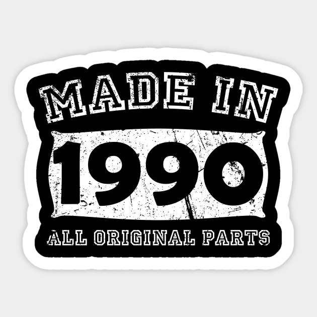 Made 1990 Original Parts Birthday Gifts distressed Sticker by star trek fanart and more